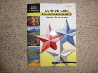 Read Common Core English Language Arts State Standards Grade 4 - Tracie Baumgartner, Barbara Burns, Karen Cooke, Amy Corr, Rachel Nicols, Arlene Peters, Brian Sellin | PDF