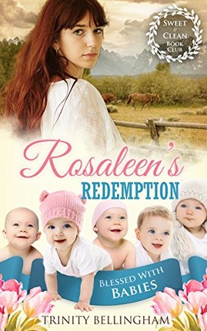 Read Rosaleen's Redemption (Blessed With Babies #2) - Trinity Bellingham file in PDF