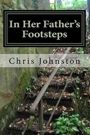 Download In Her Father's Footsteps: With the 90th - Normandy to the Moselle, 1944 - Chris Johnston | ePub