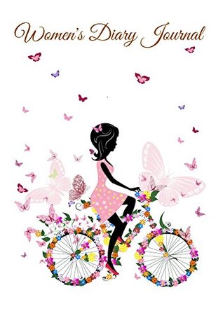 Read Women's Diary Journal: Writing Journal For Women (Free Gift Inside) (Diary For Women Book 1) - Julia Broderick | ePub