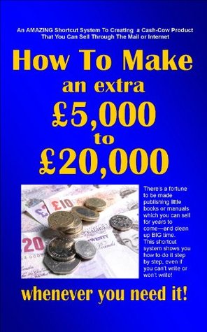 Download How to Make An Extra £5,000 to £20,000 Whenever You Need It! - Matt Bradley file in ePub