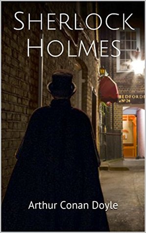 Read Sherlock Holmes: The All-time Collection: (Illustrated) - Arthur Conan Doyle file in ePub