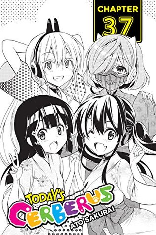 Full Download Today's Cerberus, Chapter 37 (Today's Cerberus Serial) - Ato Sakurai | PDF
