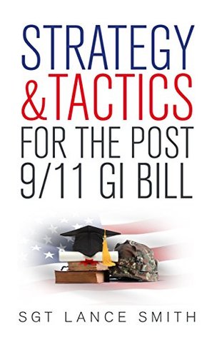 Full Download Strategy and Tactics for the Post 9/11 GI Bill - Lance Smith | PDF