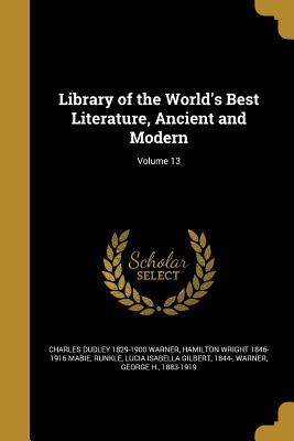 Download Library of the World's Best Literature, Ancient and Modern; Volume 13 - Charles Dudley Warner | PDF