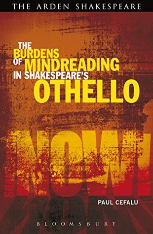 Read Tragic Cognition in Shakespeare's Othello: Beyond the Neural Sublime (Shakespeare Now!) - Paul Cefalu file in PDF