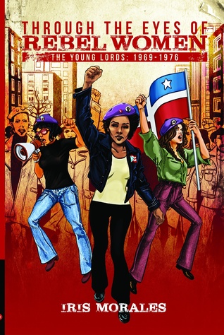 Download Through the Eyes of Rebel Women, The Young Lords: 1969-1976 - Iris Morales file in ePub