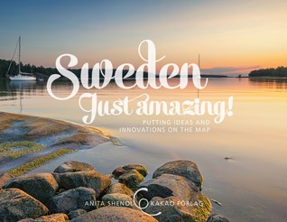 Download Sweden - just amazing!: putting ideas and innovations on the map - Anita Shenoi | PDF