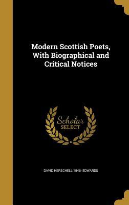 Read Modern Scottish Poets, with Biographical and Critical Notices - David Herschell Edwards file in PDF