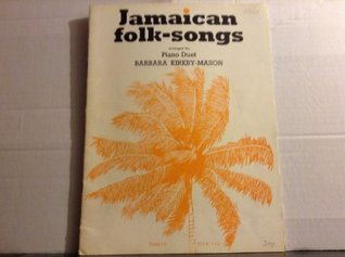 Download Jamaican folk-songs : arranged for piano duet / by Barbara Kirkby-Mason - Barbara Kirkby-Mason. file in PDF