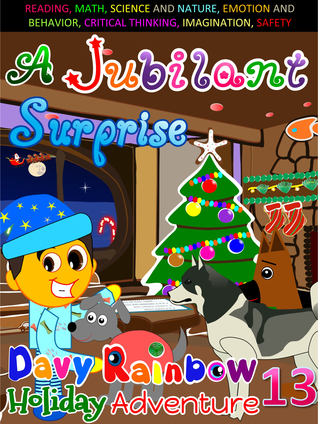 Full Download A Jubilant Surprise (Davy Rainbow Holiday Adventures, #13) - Panda Parents | PDF