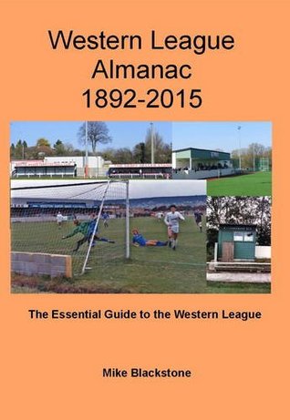 Read Online Western League Almanac, 1892-2015: The Essential Guide to the Western League - Mike Blackstone | ePub