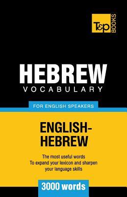 Full Download Hebrew Vocabulary for English Speakers - 3000 Words - Andrey Taranov | ePub