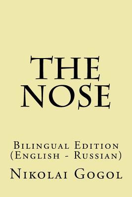 Full Download The Nose: Bilingual Edition (English - Russian) - Nikolai Gogol file in PDF