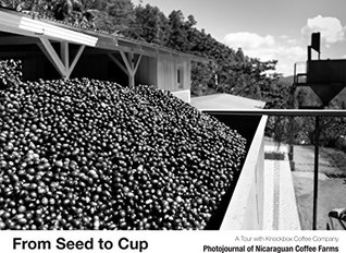 Read Online From Seed To Cup: A Photojournal of Nicaraguan Coffee Farms - Patrick Tam file in ePub