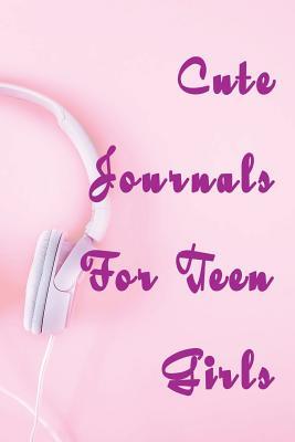 Full Download Cute Journals for Teen Girls: 6 X 9, 108 Lined Pages (Diary, Notebook, Journal) -  | PDF