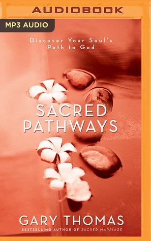 Read Sacred Pathways: Discover Your Soul's Path to God - Gary L. Thomas file in ePub