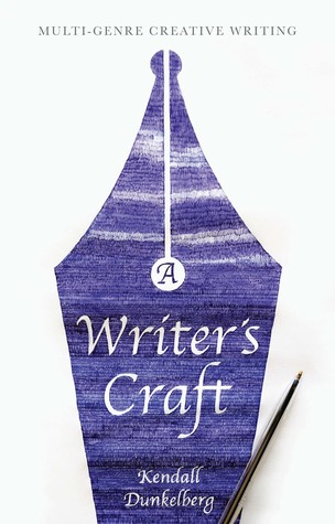 Full Download A Writer's Craft: Multi-Genre Creative Writing - Kendall Dunkelberg file in ePub
