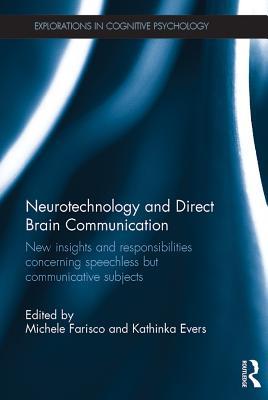Read Online Neurotechnology and Direct Brain Communication: New Insights and Responsibilities Concerning Speechless But Communicative Subjects - Michele Farisco file in PDF