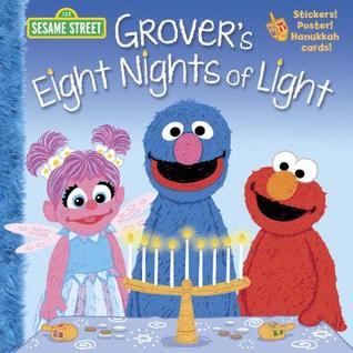 Read Online Grover's Eight Nights of Light (Sesame Street) - Jodie Shepherd | ePub