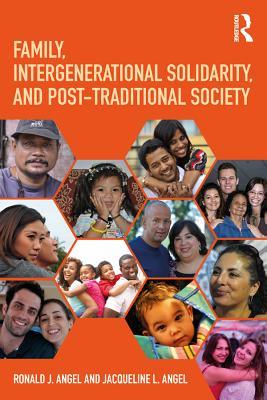Read Online Family, Intergenerational Solidarity, and Post-Traditional Society - Ronald J Angel | ePub