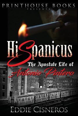 Read Online Hispanicus: The Apostate Life of Antonio Pintero - Eddie Cisneros file in PDF