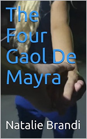 Read Online The Four Gaol De Mayra (Scots_gaelic Edition) - Natalie Brandi | PDF