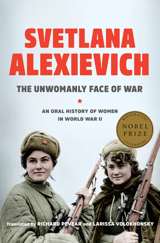 Download The Unwomanly Face of War: An Oral History of Women in World War II - Svetlana Alexievich file in ePub