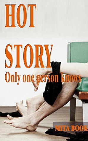 Read Hot story: Only one person knows (Bedtime stories for adults) - Mita book | ePub
