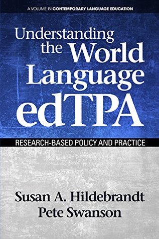 Read Online Understanding the World Language edTPA (Contemporary Language Education) - Susan A. Hildebrandt file in ePub
