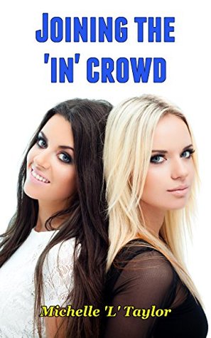 Download Joining the ‘In’ Crowd: Good Looks, Big Breasts, and Hard, Thick – Wait, What?! - Michelle 'L' Taylor | PDF