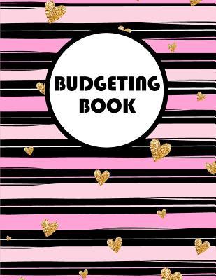 Download Budgeting Book: Glitering Pink Heart Budget Book and Monthly Bill Organizer(large Print) - 8.5x11 for 12 Month Finance Tracker - The Master Budget Book file in ePub