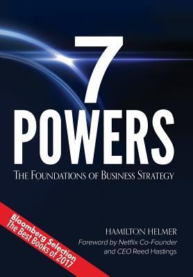Download 7 Powers: The Foundations of Business Strategy - Hamilton Wright Helmer file in PDF