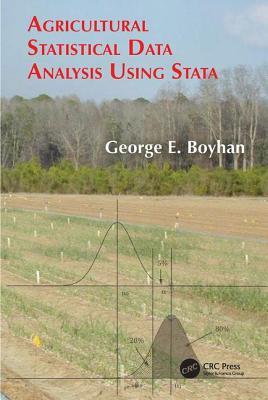 Read Online Agricultural Statistical Data Analysis Using Stata - George Boyhan | PDF