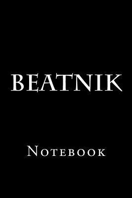 Full Download Beatnik: Notebook, 150 Lined Pages, Softcover, 6 X 9 -  | ePub