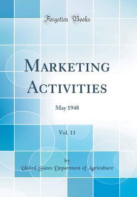 Read Marketing Activities, Vol. 11: May 1948 (Classic Reprint) - U.S. Department of Agriculture file in ePub