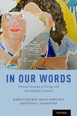 Download In Our Words: Personal Accounts of Living with Non-Epileptic Seizures - Markus Reuber file in ePub