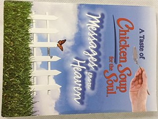 Read Online A Taste of Chicken Soup for the Soul, Messages From Heaven - Jack Canfield file in PDF
