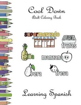 Read Online Cool Down - Adult Coloring Book: Learning Spanish - York P. Herpers file in PDF