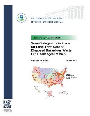 Download Some Safeguards in Place for Long-Term Care of Disposed Hazardous Waste - U.S. Environmental Protection Agency | ePub