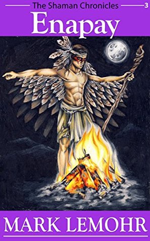 Read ENAPAY: A short story from The Shaman Chronicles - Mark Lemohr | ePub