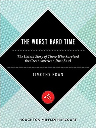 Download The Worst Hard Time: The Untold Story of Those Who Survived the Great American Dust Bowl - Timothy Egan file in PDF