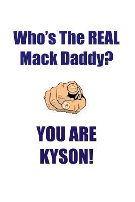 Read Online KYSON IS THE REAL MACK DADDY AFFIRMATIONS WORKBOOK Positive Affirmations Workbook Includes: Mentoring Questions, Guidance, Supporting You - Affirmations World | PDF