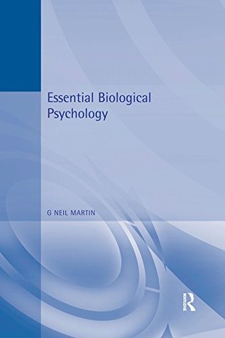 Read Essential Biological Psychology (Essential Psychology) - G. Neil Martin file in ePub