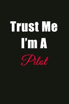 Read Trust Me I'm a Pilot: Blank Lined Journal Notebook for Men or Women -  | ePub