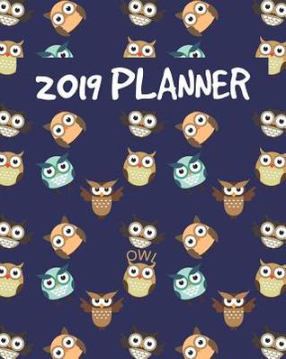 Full Download Owl 2019 Planner: January to December Agenda Monthly Calendar -  file in PDF