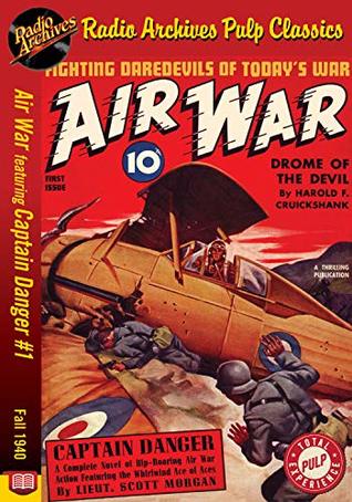Read Air War featuring Captain Danger #1— Fall 1940 - R. Sidney Bowen file in ePub