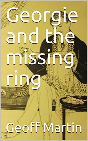 Read Georgie and the missing ring (Mapp and Lucia) - Geoff Martin file in PDF