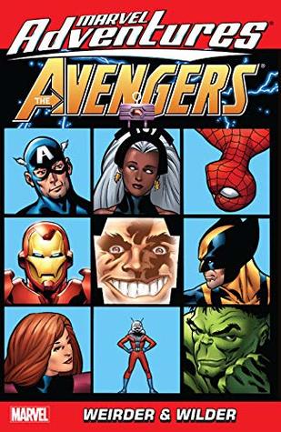 Read Online Marvel Adventures The Avengers Vol. 7: Weirder And Wilder (Marvel Adventures The Avengers - Jeff Parker file in ePub