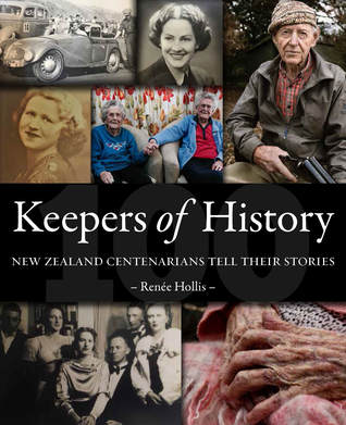 Full Download Keepers of History, New Zealand Centenarians Tell Their Stories. - Renee Hollis file in ePub